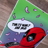 Deadpool- What She Said- Art Print