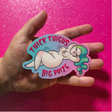 Thick Thighs, Big Prize - Big Sticker