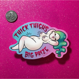 Thick Thighs, Big Prize - Big Sticker