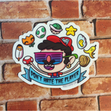 Don't Hate the Player, Mario- Big Sticker
